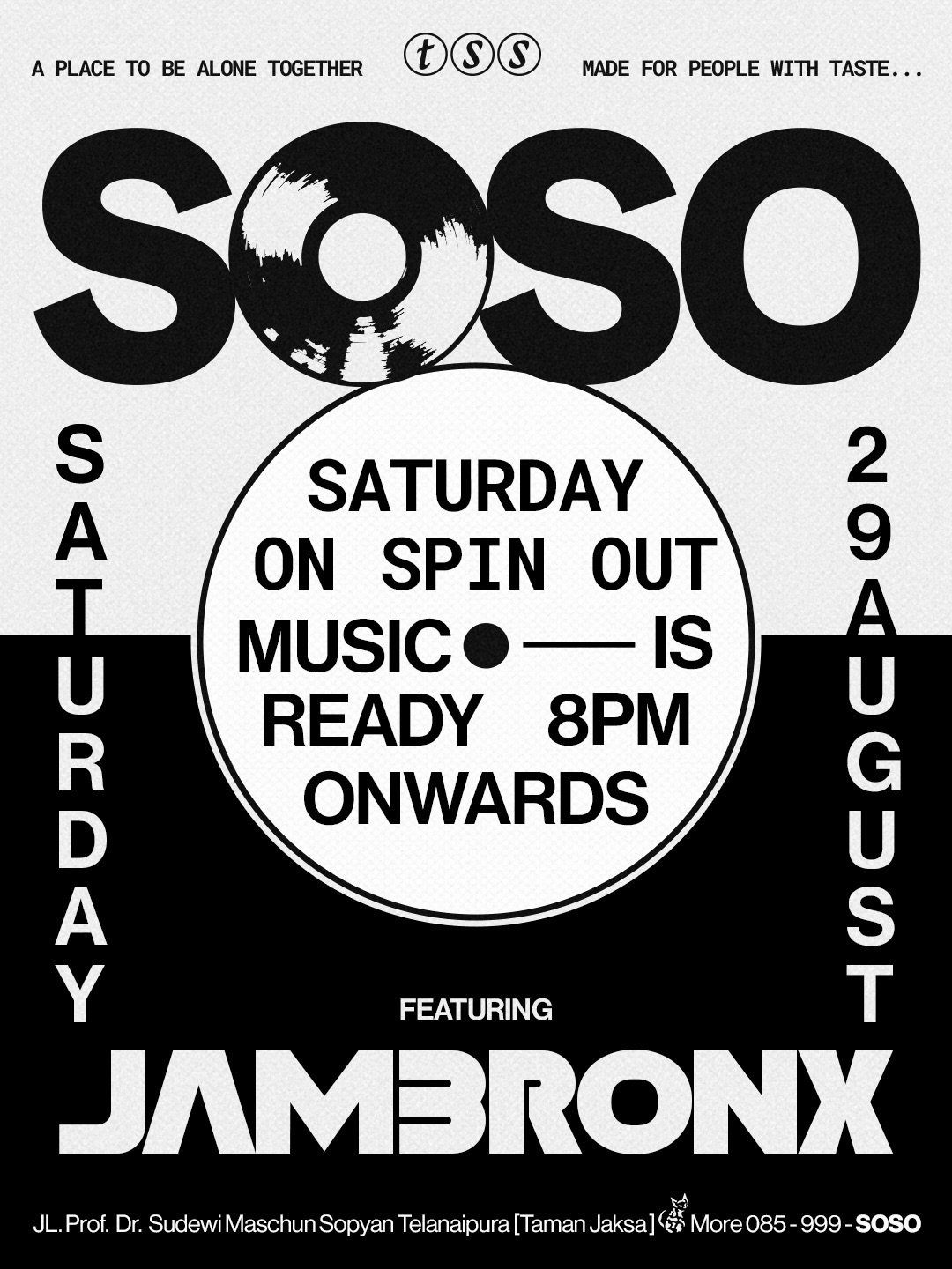 S.O.S.O Saturday On Spin Out poster featuring JAM3RONX on 29 August 2026 from 20.00 WIB