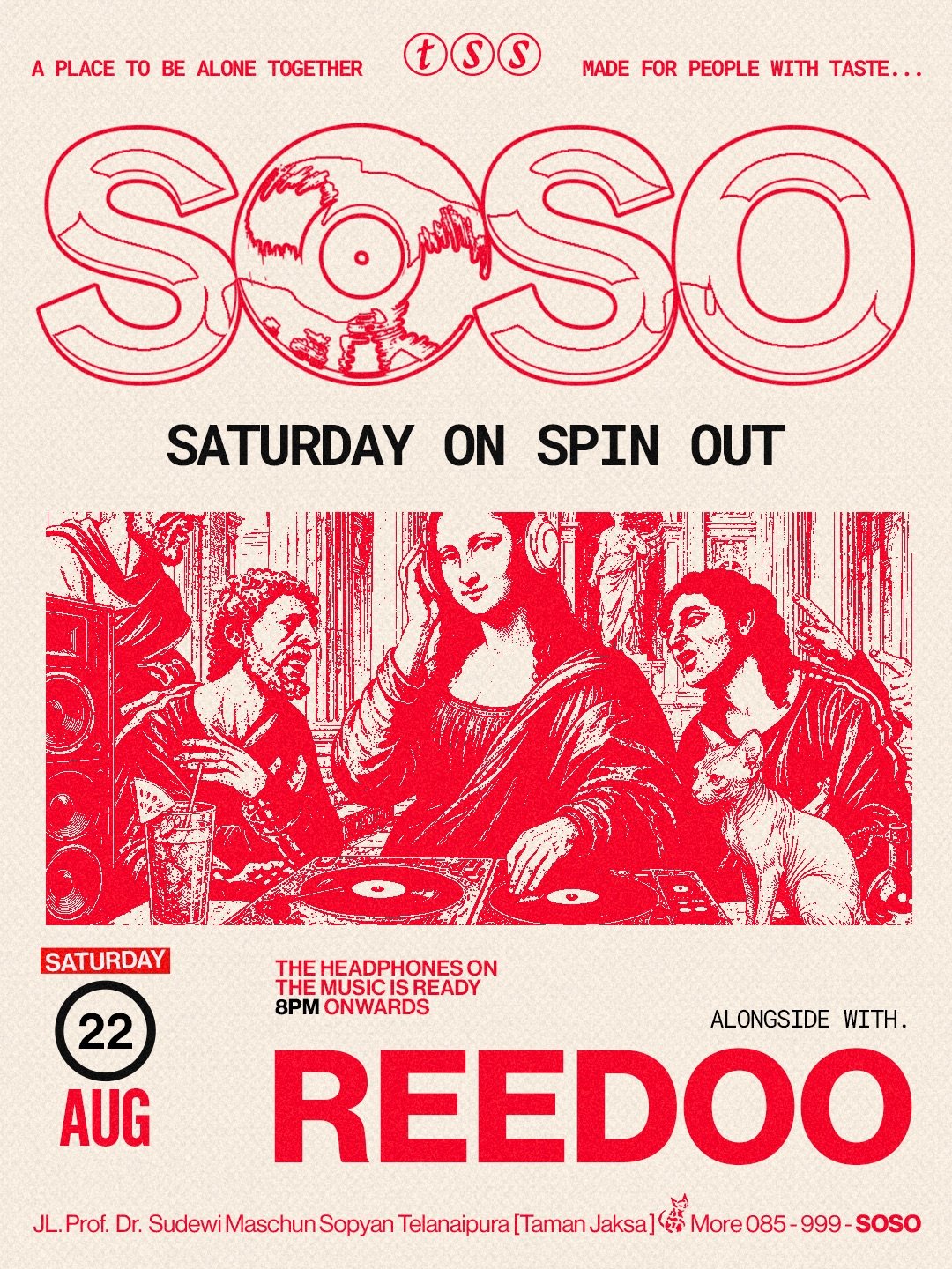 S.O.S.O Saturday On Spin Out — Reedoo, 20.00 WIB